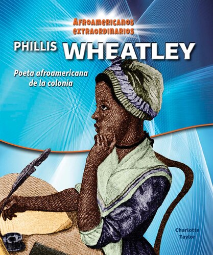 Phillis Wheatley: Colonial African-American Poet