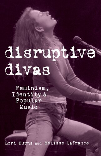 Disruptive Divas: Feminism, Identity and Popular Music