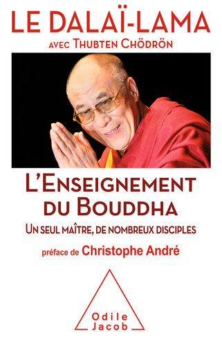 L' Enseignement du Bouddha: Un seul maître, de nombreux disciples