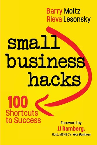 Small Business Hacks: 100 Shortcuts to Success
