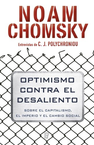 Optimismo contra el desaliento: Sobre el capitalismo, el imperio y el cambio social