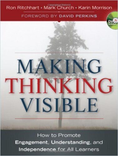 Making Thinking Visible (Summary): How to Promote Engagement, Understanding, and Independence for All Learners