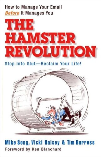 The Hamster Revolution (Summary): Stop Info Glut – Reclaim Your Life