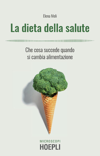La dieta della salute: Che cosa succede quando si cambia alimentazione