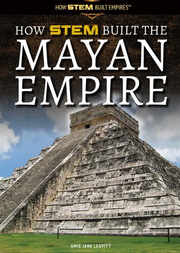 How Stem Built the Mayan Empire