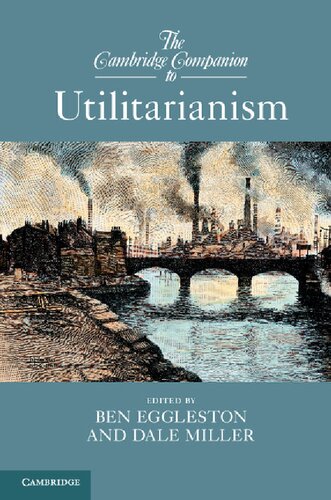 The Cambridge companion to utilitarianism