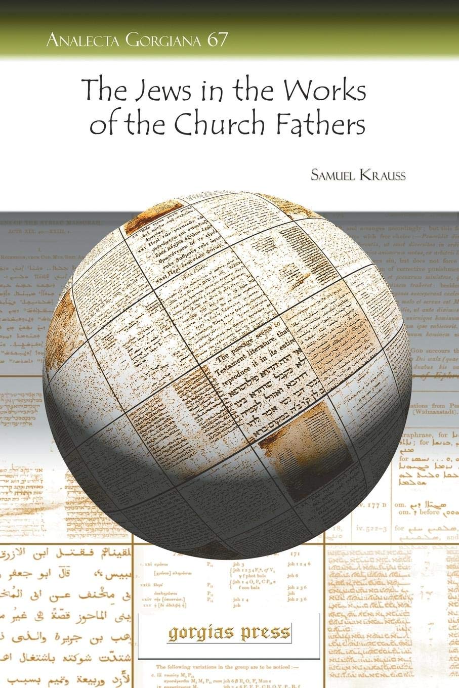 The Jews in the Works of the Church Fathers: Sources for Understanding the Agaddah