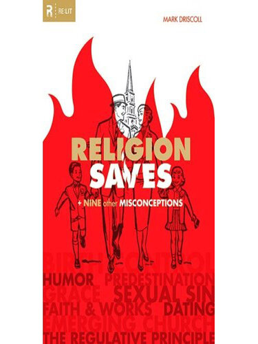 Religion Saves: And Nine Other Misconceptions