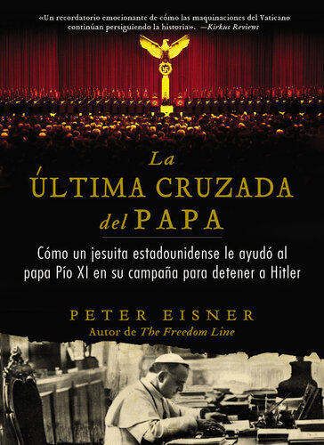 última cruzada del Papa (The Pope's Last Crusade--Spanish Edition): Cómo un jesuita estadounidense ayudó al