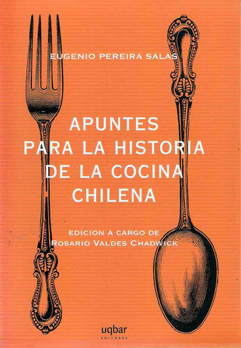 Apuntes para la historia de la cocina chilena