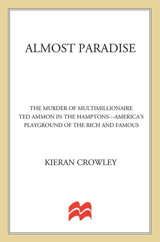 Almost Paradise: The East Hampton Murder of Ted Ammon