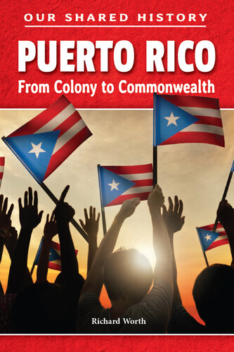 Puerto Rico: From Colony to Commonwealth