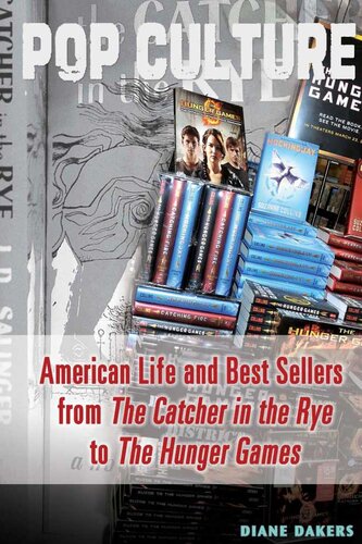 American Life and Best Sellers from the Catcher in the Rye to the Hunger Games