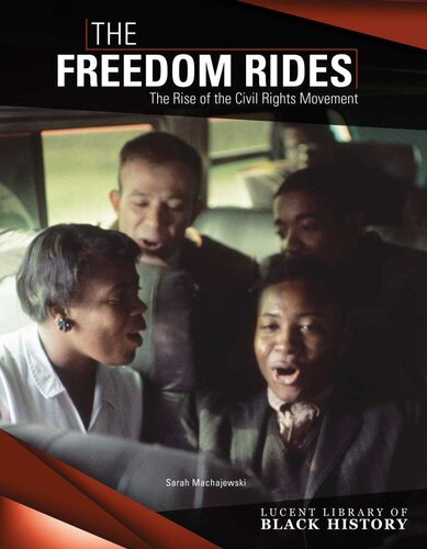 The Freedom Rides: The Rise of the Civil Rights Movement