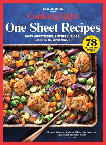 COOKING LIGHT One Sheet Recipes: Easy Appetizers, Entrees, Sides, Desserts, and More