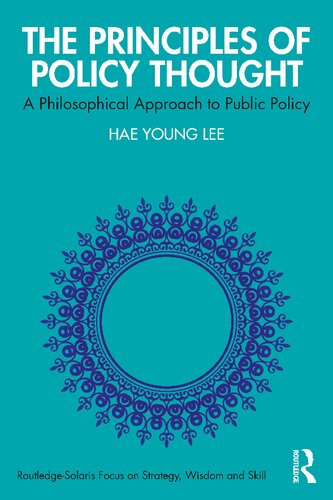 The Principles of Policy Thought: A Philosophical Approach to Public Policy