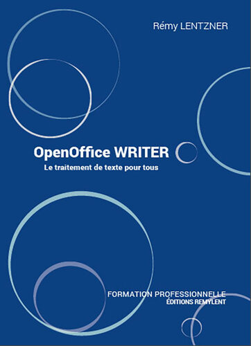 OpenOffice WRITER: Le traitement de texte pour tous