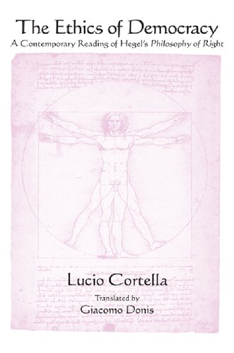 The Ethics of Democracy: A Contemporary Reading of Hegel’s Philosophy of Right