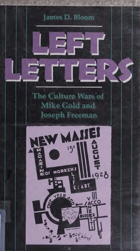 Left letters : the culture wars of Mike Gold and Joseph Freeman