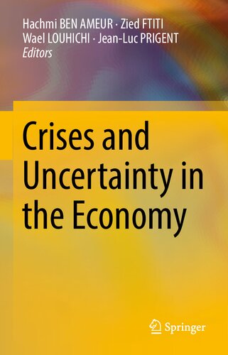 Crises and Uncertainty in the Economy