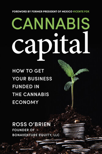 Cannabis Capital: How to Get Your Business Funded in the Cannabis Economy