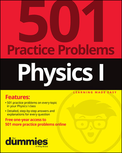 Physics I: 501 Practice Problems For Dummies (+ Free Online Practice)