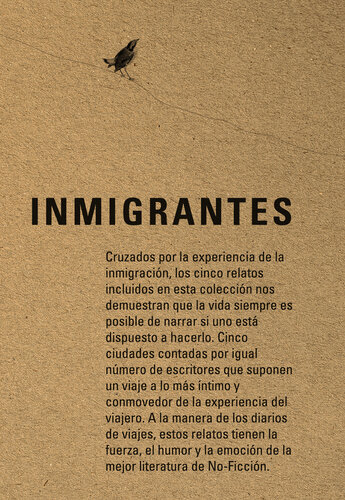 Inmigrantes: Nueva York, Bogotá, Madrid, El Paso, Montreal