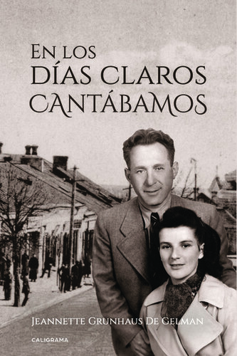 En los días claros cantábamos