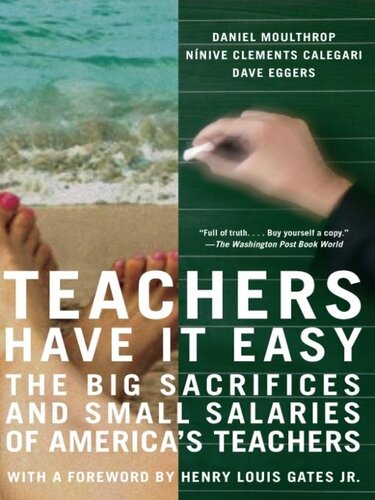 Teachers Have It Easy: The Big Sacrifices And Small Salaries Of America's Teachers