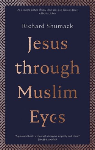 Jesus Through Muslim Eyes