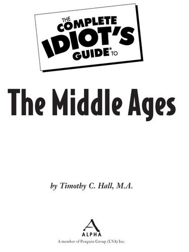The Complete Idiot's Guide to the Middle Ages