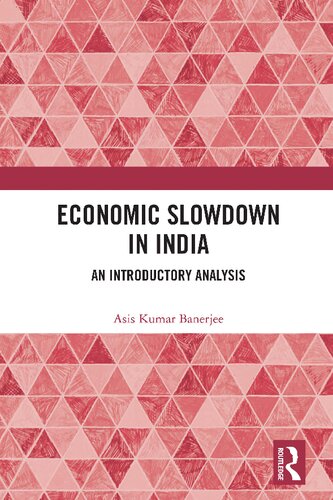 Economic Slowdown in India: An Introductory Analysis
