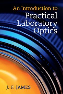 An Introduction to Practical Laboratory Optics