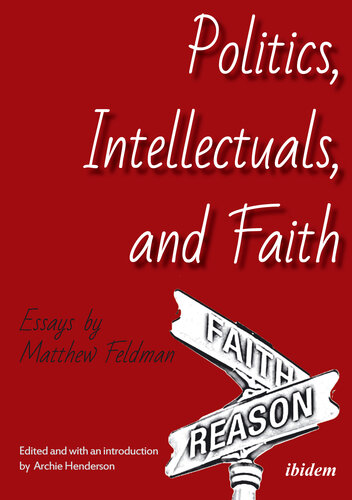 Politics, Intellectuals, and Faith: Essays
