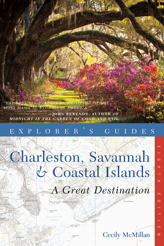 Explorer's Guide Charleston, Savannah & Coastal Islands: A Great Destination () (Explorer's Great Destinations)