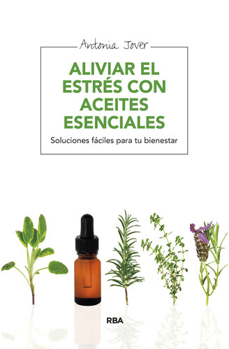 Los aceites esenciales antiestrés