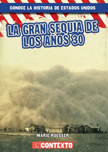 La gran sequía de los años 30 (The Dust Bowl)