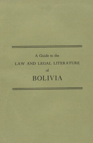 A guide to the law and legal literature of Bolivia