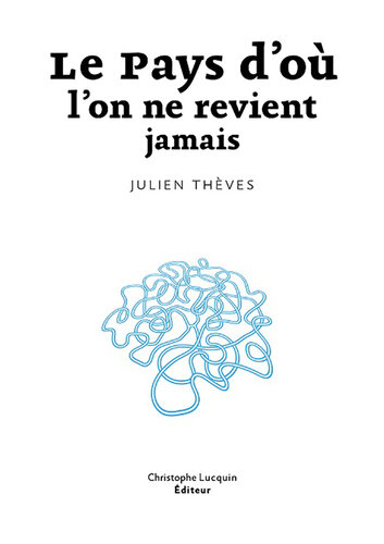 Le Pays d'où l'on ne revient jamais: Roman