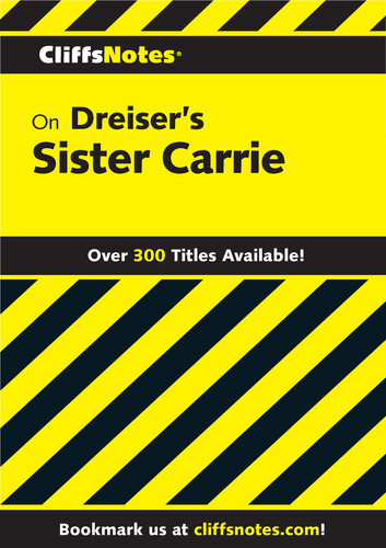 Cliffsnotes on Dreiser's Sister Carrie