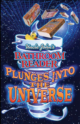 Uncle John's Bathroom Reader Plunges into the Universe