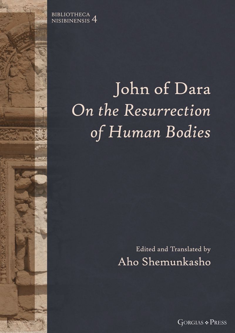 John of Dara On The Resurrection of Human Bodies