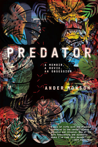 Predator: A Memoir, a Movie, an Obsession