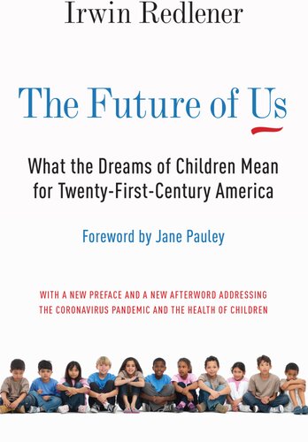 The Future of Us: What the Dreams of Children Mean for Twenty-First-Century America