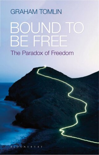 Bound to be Free: The Paradox of Freedom