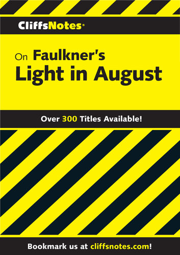 Cliffsnotes on Faulkner's Light in August