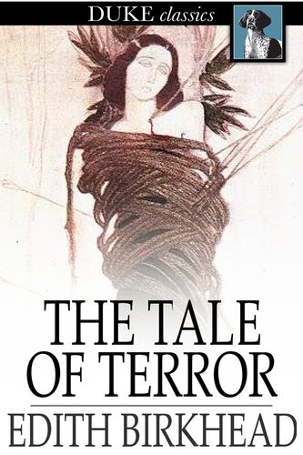 The Tale of Terror: A Study of the Gothic Romance