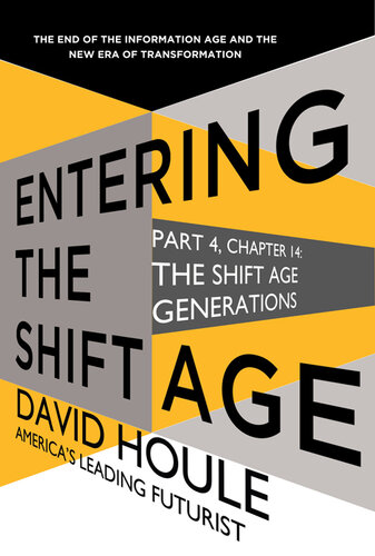 The Shift Age Generations (Entering the Shift Age, eBook 4)