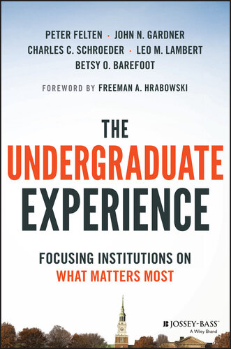 The Undergraduate Experience: Focusing Institutions on What Matters Most