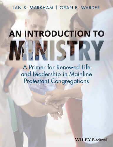 An Introduction to Ministry: A Primer for Renewed Life and Leadership in Mainline Protestant Congregations